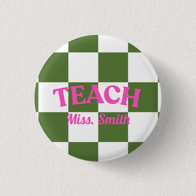 Chequered Green Teach Teacher Pin (Front)