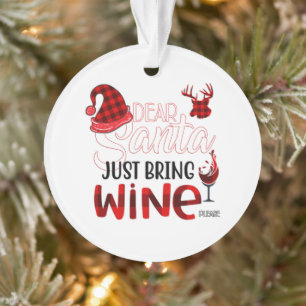 Cher Père Noël, Apportez Juste L'Ornement Du Vin