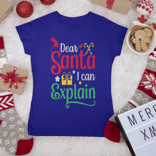 Cher Père Noël, je peux expliquer le T-shirt fémin