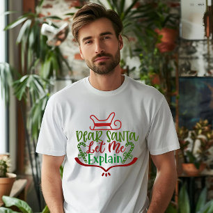CHER PÈRE NOËL LAISSEZ-MOI EXPLIQUER T-shirt