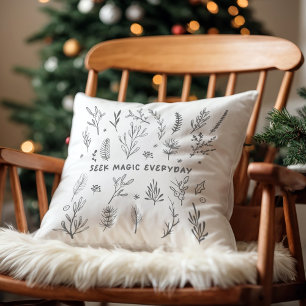 Chercher la magie tous les jours mignon Coussin de