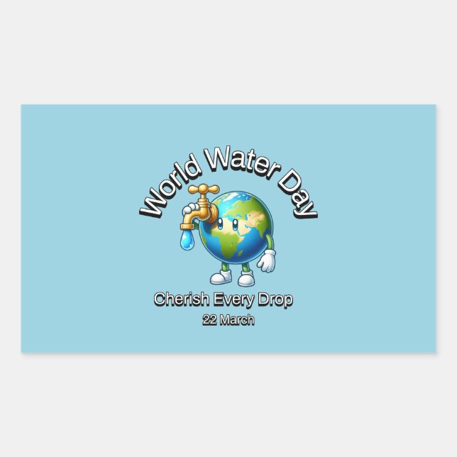 Cherish Every Drop. World Water Day. Sticker (Front)