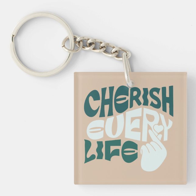 Cherish Life – Love & Kindness Art Keychain (Front)