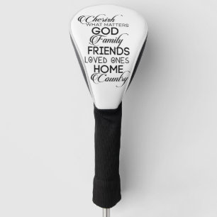 Cherish What Matters Golf Head Cover