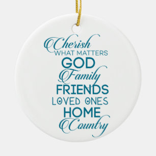 Cherish What Matters Teal Ceramic Ornament