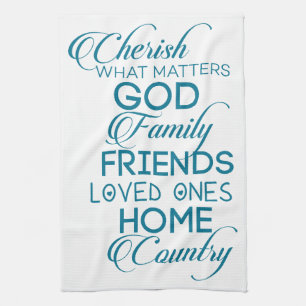 Cherish What Matters Teal Kitchen Towel
