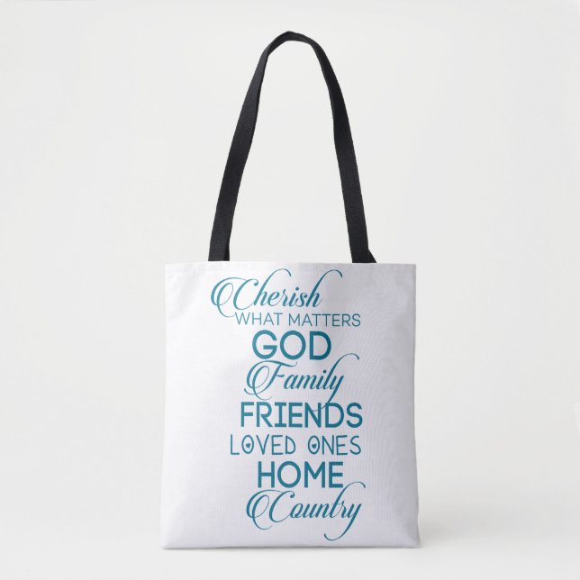 Cherish What Matters Teal Tote Bag (Front)