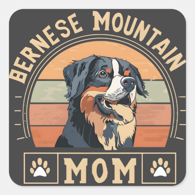 Cherish Your Love: Bernese Mountain Dog Mom Square Sticker (Front)