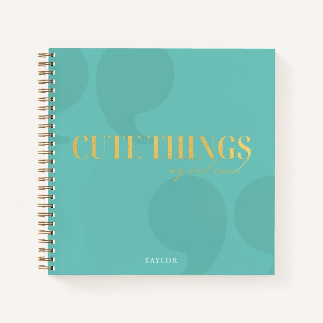 Cherished Memories: Cute Things My Kid Said Notebook (Front)