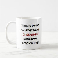 cherokee grandma, awesome