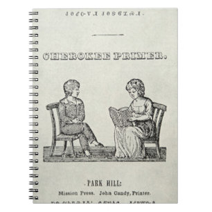 Cherokee Primer, 1845 (engraving) Notebook