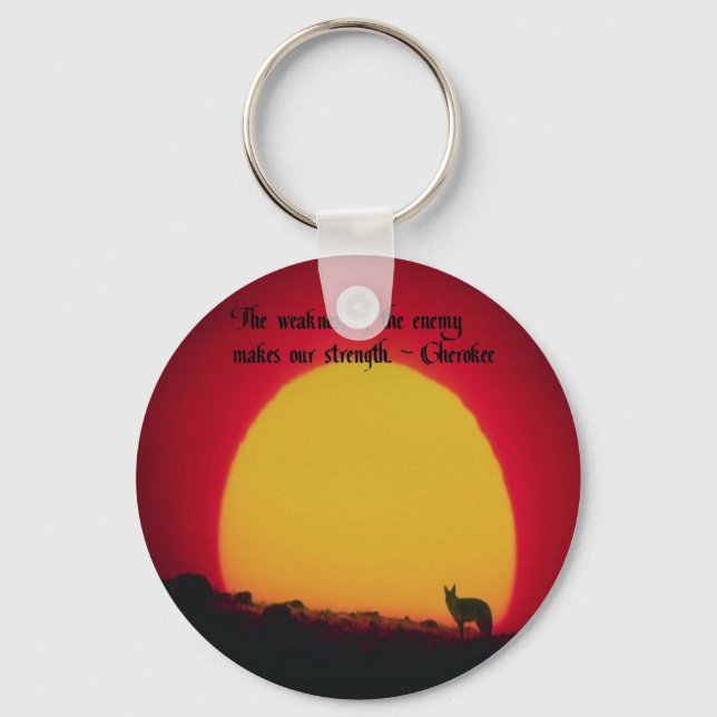 Cherokee Proverb Keychain (Front)