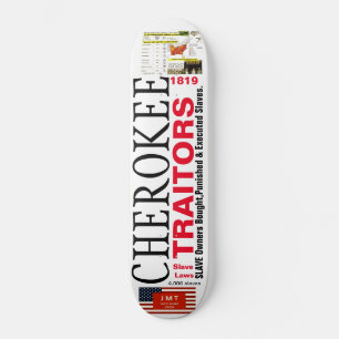CHEROKEE TRAITORS Skateboard