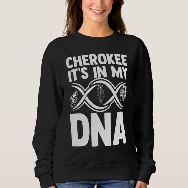 Cherokeedna Native American Indian Indigenous Head Sweatshirt (Front)