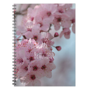 Cherry Blossom Flowers You are Beautiful Notebook