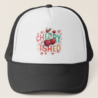 Cherry-ished  trucker hat