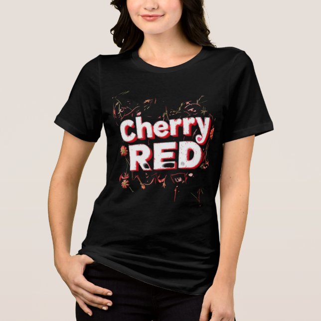 "Cherry Red Aesthetic – Bold & Vibrant Design with Tri-Blend Shirt (Front)