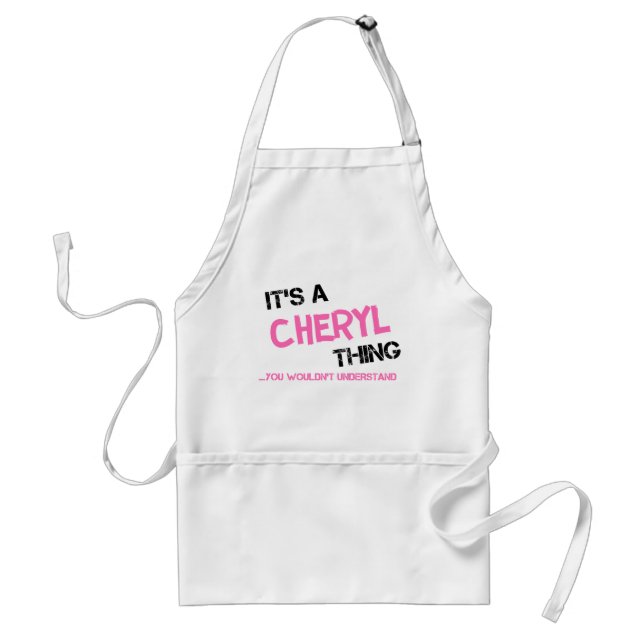 Cheryl thing you wouldn't understand standard apron (Front)