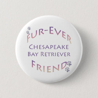 Chesapeake Bay Retriever Furever 2 Inch Round Button