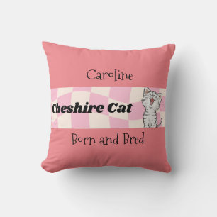 Cheshire Cat Born and Bred Editable Throw Pillow