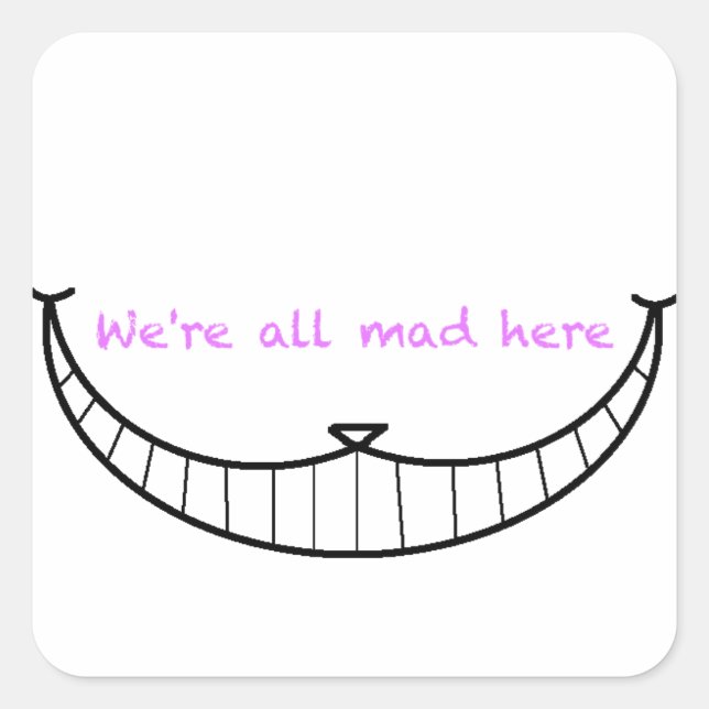 Cheshire Cat Smile Square Sticker (Front)