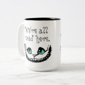 Cheshire Cat We're All Mad Here Entirely Bonkers Two-Tone Coffee Mug (Front Left)