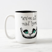 Cheshire Cat We're All Mad Here Entirely Bonkers Two-Tone Coffee Mug (Left)