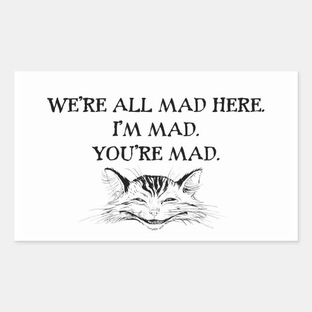 Cheshire Cat - We're all Mad Sticker (Front)