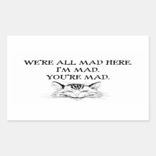 Cheshire Cat - We're all Mad Sticker