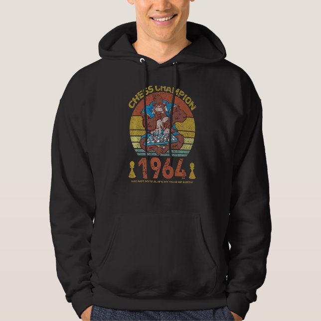 Chess 1964  Not My Elo It's My Year Of Birth Hoodie (Front)