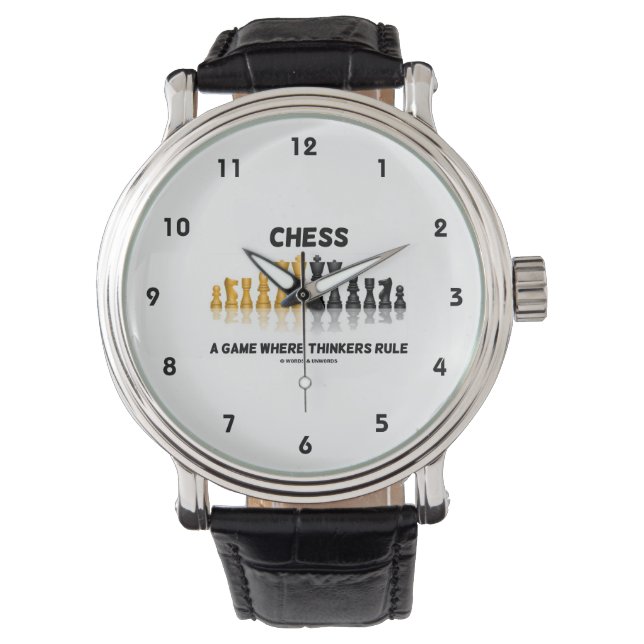 Chess A Game Where Thinkers Rule (Chess Set) Watch (Front)