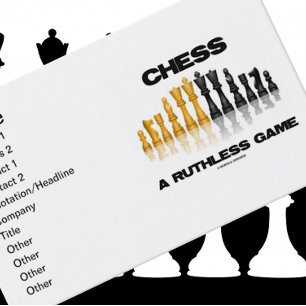 Chess A Ruthless Game (Reflective Chess Set) Business Card