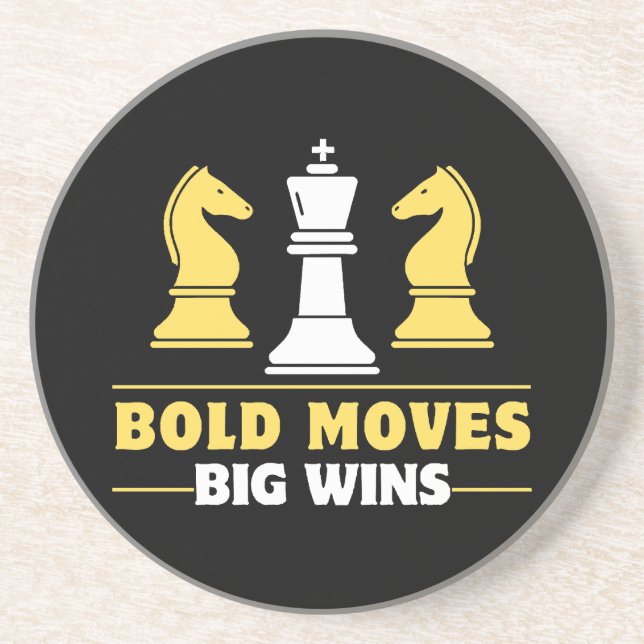 Chess - Bold moves, big wins Coaster (Front)