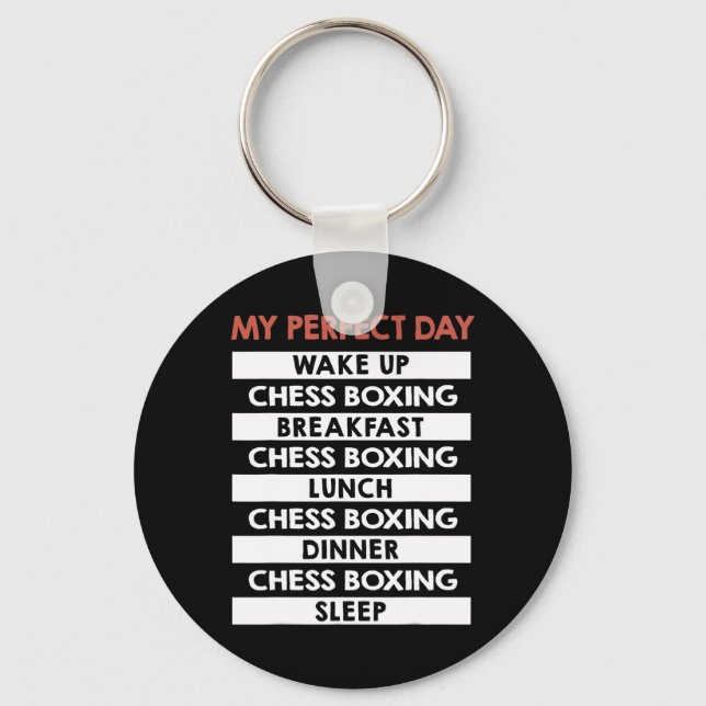 Chess Boxing My Perfect Day Player Day Routine  Keychain (Front)