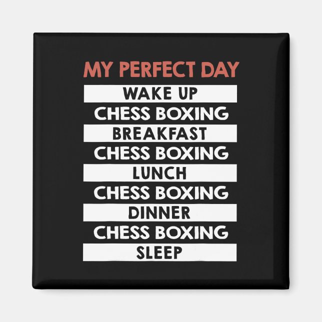 Chess Boxing My Perfect Day Player Day Routine  Magnet (Front)
