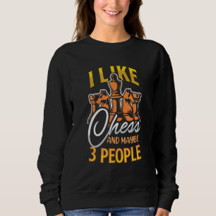 Chess Chess Player Chess Chess Nerd Chess Champion Sweatshirt