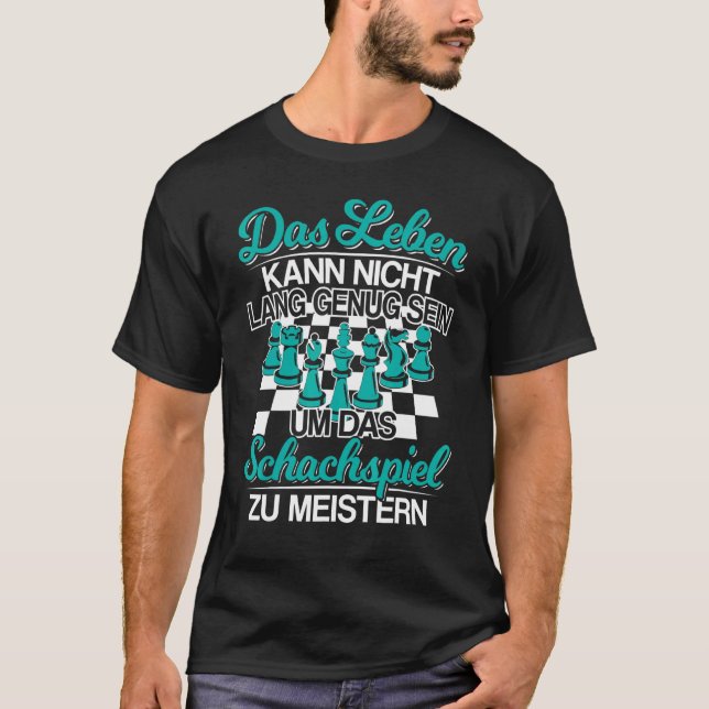 Chess & Chess Player Chess Mat & Saying T-Shirt (Front)