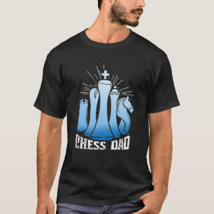 Chess Dad Checkmate Grandmaster Father Chess Playe T-Shirt
