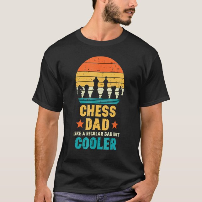 Chess Dad Regular But Cooler Retro Fathers Day T-Shirt (Front)