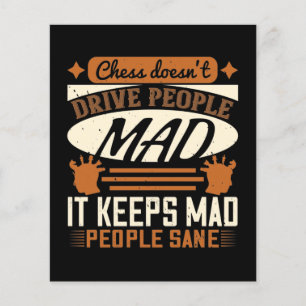 Chess Doesn’T Drive People Mad