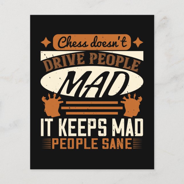 Chess Doesn’T Drive People Mad (Front)