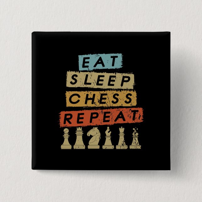 Chess - Eat Sleep Chess Repeat 2 Inch Square Button (Front)
