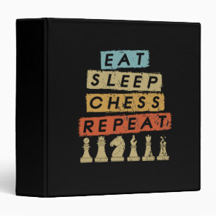 Chess - Eat Sleep Chess Repeat Binder