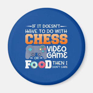 Chess Gift Chess Video Game Or Food Design Magnet