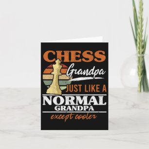Chess Grandpa Just Like A Normal Grandfather Chess Card