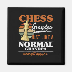Chess Grandpa Just Like A Normal Grandfather Chess Magnet