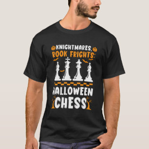 Chess Halloween Trick Or Treat Chess Player Chess T-Shirt