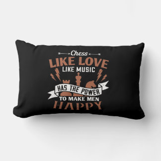 Chess Has The Power To Make Men Happy Lumbar Pillow