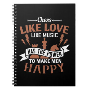 Chess Has The Power To Make Men Happy Notebook