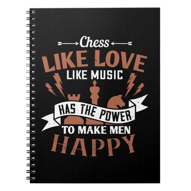 Chess Has The Power To Make Men Happy Notebook (Front)
